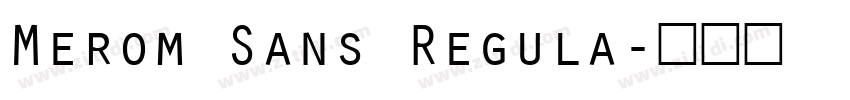 Merom Sans Regula字体转换